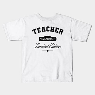 Teacher - Premium Quality Limited Edition Kids T-Shirt